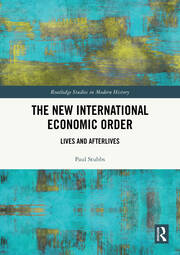 The New International Economic Order: Lives and Afterlives book cover