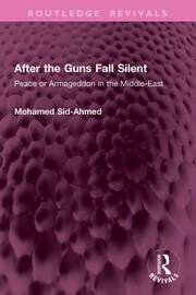 After the Guns Fall Silent: Peace or Armageddon in the Middle-East book cover