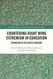 Countering Right Wing Extremism in Education: Schooling in the Racist Badland book cover