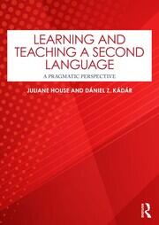 Learning and Teaching a Second Language: A Pragmatic Perspective book cover