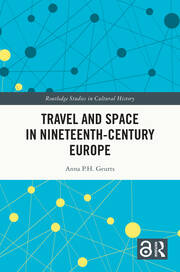 Travel and Space in Nineteenth-Century Europe book cover