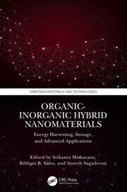 Organic-Inorganic Hybrid Nanomaterials: Energy Harvesting, Storage, and Advanced Applications book cover