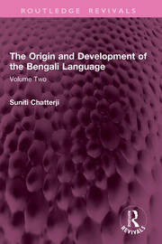 The Origin and Development of the Bengali Language: Volume Two book cover