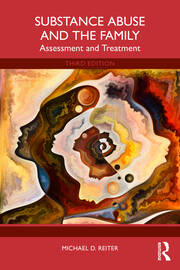 Substance Abuse and the Family: Assessment and Treatment book cover