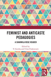 Feminist and Anticaste Pedagogies: A Sharmila Rege Reader book cover