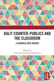 Dalit Counter-publics and the Classroom: A Sharmila Rege Reader book cover
