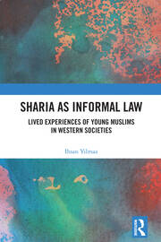 Sharia as Informal Law: Lived Experiences of Young Muslims in Western Societies book cover