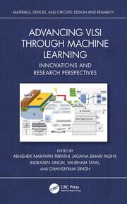 Advancing VLSI through Machine Learning: Innovations and Research Perspectives book cover
