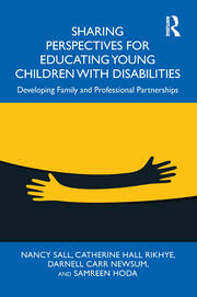 Sharing Perspectives for Educating Young Children with Disabilities: Developing Family and Professional Partnerships book cover