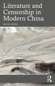 Literature and Censorship in Modern China book cover
