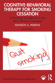 Cognitive-Behavioral Therapy for Smoking Cessation: A Practical Guidebook to the Most Effective Strategies book cover