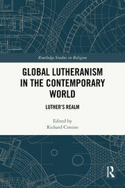Global Lutheranism in the Contemporary World: Luther’s Realm book cover
