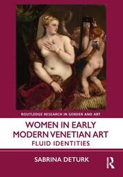 Women in Early Modern Venetian Art: Fluid Identities book cover