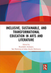 Inclusive, Sustainable, and Transformational Education in Arts and Literature: Proceedings of the 7th International Seminar on Language, Education, and Culture, (ISoLEC, 2023), July 07—08, 2023, Malang, Indonesia book cover