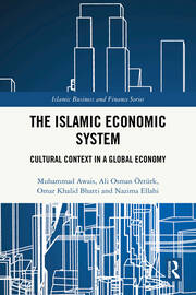 The Islamic Economic System: Cultural Context in a Global Economy book cover