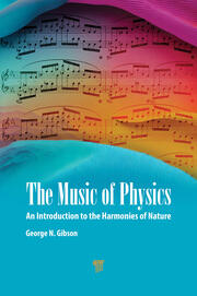 The Music of Physics: An Introduction to the Harmonies of Nature book cover