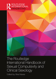 The Routledge International Handbook of Sexual Compulsivity and Clinical Sexology book cover