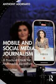 Mobile and Social Media Journalism: A Practical Guide for Multimedia Journalism book cover