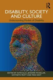 Disability, Society and Culture: Understanding Models of Disability book cover