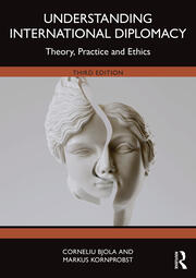 Understanding International Diplomacy: Theory, Practice and Ethics book cover