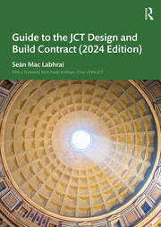 Guide to the JCT Design and Build Contract - 2024 Edition book cover