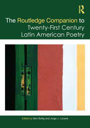 The Routledge Companion to Twenty-First Century Latin American Poetry book cover