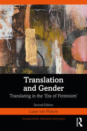 Translation and Gender: Translating in the ‘Era of Feminism' book cover