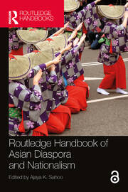 Routledge Handbook of Asian Diaspora and Nationalism - 1st Edition - A