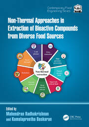 Non-Thermal Approaches in Extraction of Bioactive Compounds from Diverse Food Sources book cover