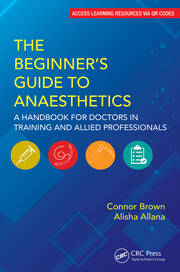 The Beginner's Guide to Anaesthetics: A Handbook for Doctors in Training and Allied Professionals book cover