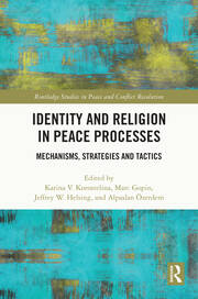 Identity and Religion in Peace Processes: Mechanisms, Strategies and Tactics book cover
