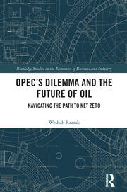 OPEC’s Dilemma and the Future of Oil: Navigating the Path to Net Zero book cover