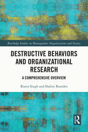 Destructive Behaviors and Organizational Research: A Comprehensive Overview book cover