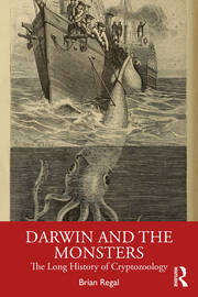 Darwin and the Monsters: The Long History of Cryptozoology book cover