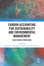 Carbon Accounting for Sustainability and Environmental Management: Case Studies from China book cover
