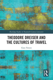 Theodore Dreiser and the Cultures of Travel book cover