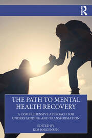 The Path to Mental Health Recovery: A Comprehensive Approach for Understanding and Transformation book cover