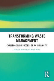 Transforming Waste Management: Challenges and Success of an Indian City book cover