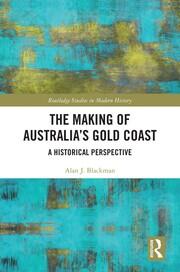 The Making of Australia's Gold Coast: A Historical Perspective book cover