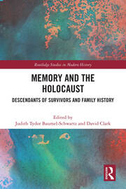 Memory and the Holocaust: Descendants of Survivors and Family History book cover