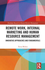 Remote Work, Internal Marketing and Human Resource Management: Innovative Approaches and Fundamentals book cover