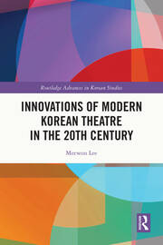Innovations of Modern Korean Theatre in the 20th Century book cover
