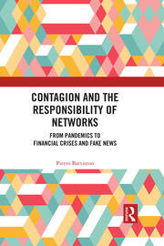 Contagion and the Responsibility of Networks: From Pandemics to Financial Crises and Fake News book cover