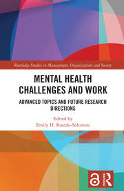 Mental Health Challenges and Work: Advanced Topics and Future Research Directions book cover