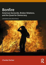 Bonfire: American Sociocide, Broken Relations, and the Quest for Democracy book cover