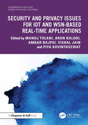 Security and Privacy Issues for IoT and WSN-based Real-time Applications book cover