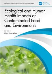 Ecological and Human Health Impacts of Contaminated Food and Environments book cover