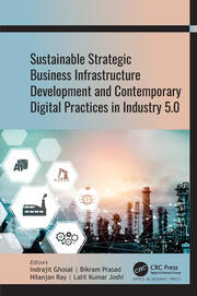 Sustainable Strategic Business Infrastructure Development and Contemporary Digital Practices in Industry 5.0 book cover