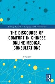 The Discourse of Comfort in Chinese Online Medical Consultations book cover