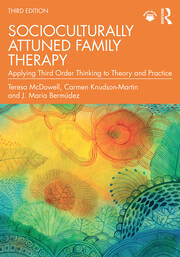 Socioculturally Attuned Family Therapy: Applying Third Order Thinking to Theory and Practice book cover